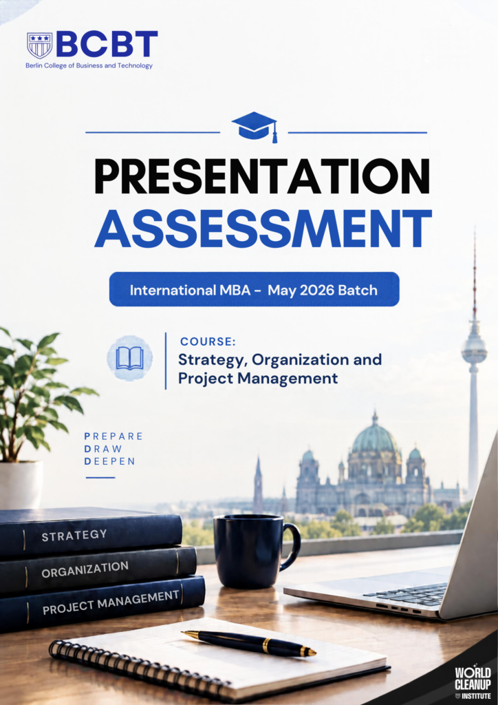 Poster: Presentation Assessment, International MBA May 2026 batch, course Strategy, Organization and Project Management – Prepare, Draw, Deepen. BCBT and World Cleanup Institute.